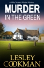 Murder in the Green : A Libby Sarjeant Murder Mystery - Book