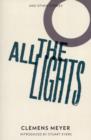 All the lights : Winner of the Leipzig Book Fair Prize 2008 - Book