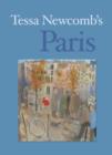 Tessa Newcomb's Paris : Paintings and Text - Book