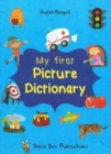 My First Picture Dictionary: English-Bengali with Over 1000 Words - Book