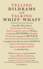 Telling Dildrams and Talking Whiff-Whaff : A Dictionary of Provincialisms - Book