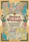 America the Wonderland map, 1941 : A Pictorial Map of the United States - Book
