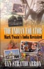Indian Equator : Mark Twain's India Revisited - Book