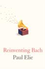 Reinventing Bach - eBook