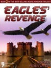 Eagles' Revenge : From The Best-Selling Children's Adventure Trilogy - eBook