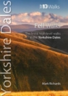 Fell Walks : The Finest High-Level Walks in the Yorkshire Dales - Book