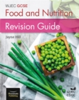 WJEC GCSE Food and Nutrition: Revision Guide - Book