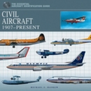 Civil Aircraft : 1907-Present - Book