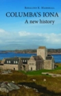 Columba's Iona : A New History - Book
