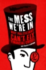 The Mess We're In - eBook