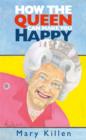 How the Queen Can Make You Happy - Book