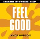 Feel Good : Help for People in a Hurry! - eAudiobook