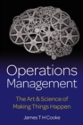 Operations Management : The Art & Science of Making Things Happen - Book
