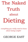 The Naked Truth About Dieting - eBook