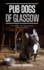 Pub Dogs of Glasgow - Book