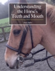 Understanding the Horse's Teeth and Mouth - eBook