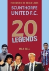 20 Legends: Scunthorpe United - Book