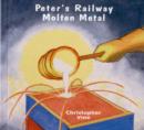 Peter's Railway Molten Metal - Book