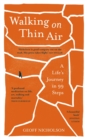 Walking on Thin Air : A Life’s Journey in 99 Steps - eBook
