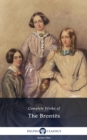 Delphi Complete Works of The Brontes (Illustrated) - eBook