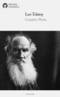 Delphi Complete Works of Leo Tolstoy (Illustrated) - eBook