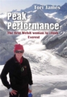 Peak Performance : The First Welsh Woman to Climb Everest - Book