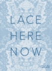 Lace: Here: Now - Book