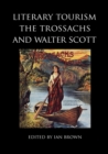 Literary Tourism, the Trossachs and Walter Scott - Book
