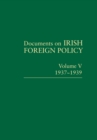 Documents on Irish Foreign Policy: v. 5: 1937-1939 - eBook