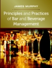 Principles and Practices of Bar and Beverage Management : raising the bar - eBook