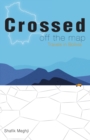 Crossed Off the Map : Travels in Bolivia - Book