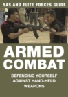 Armed Combat : Defending yourself against hand-held weapons - eBook