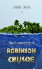 The Adventures of Robinson Crusoe (Illustrated) - eBook