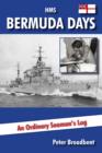 HMS Bermuda Days : An Ordinary Seaman's Log - eBook