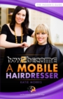 How to become a mobile hairdresser - eBook