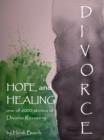 Divorce, Hope and Healing - eBook