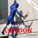 Quirky London : A Guide to over 300 of the City's Strangest Sights - Book