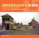 Impermanent Ways 15 : Across The Shires - Book