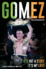 Gomez : The Autobiography - Book