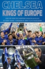 Chelsea: Kings of Europe - eBook