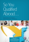 So You Qualified Abroad : The Handbook for Overseas Medical Graduates in GP Training - eBook
