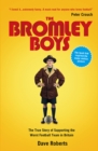 The Bromley Boys : The True Story of Supporting the Worst Football Club in Britain - eBook