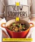 Slow Stoppers : Slow-cooked meals packed with flavour - Book
