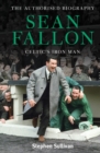 Sean Fallon: Celtic's Iron Man : The Authorised Biography - Book