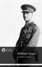 Delphi Complete Works of Wilfred Owen (Illustrated) - eBook