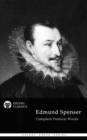Delphi Complete Works of Edmund Spenser (Illustrated) - eBook