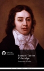Delphi Complete Works of Samuel Taylor Coleridge (Illustrated) - eBook