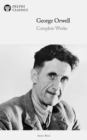 Delphi Complete Works of George Orwell (Illustrated) - eBook