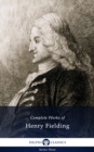 Delphi Complete Works of Henry Fielding (Illustrated) - eBook