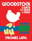 Woodstock: 3 Days Of Peace & Music - Book